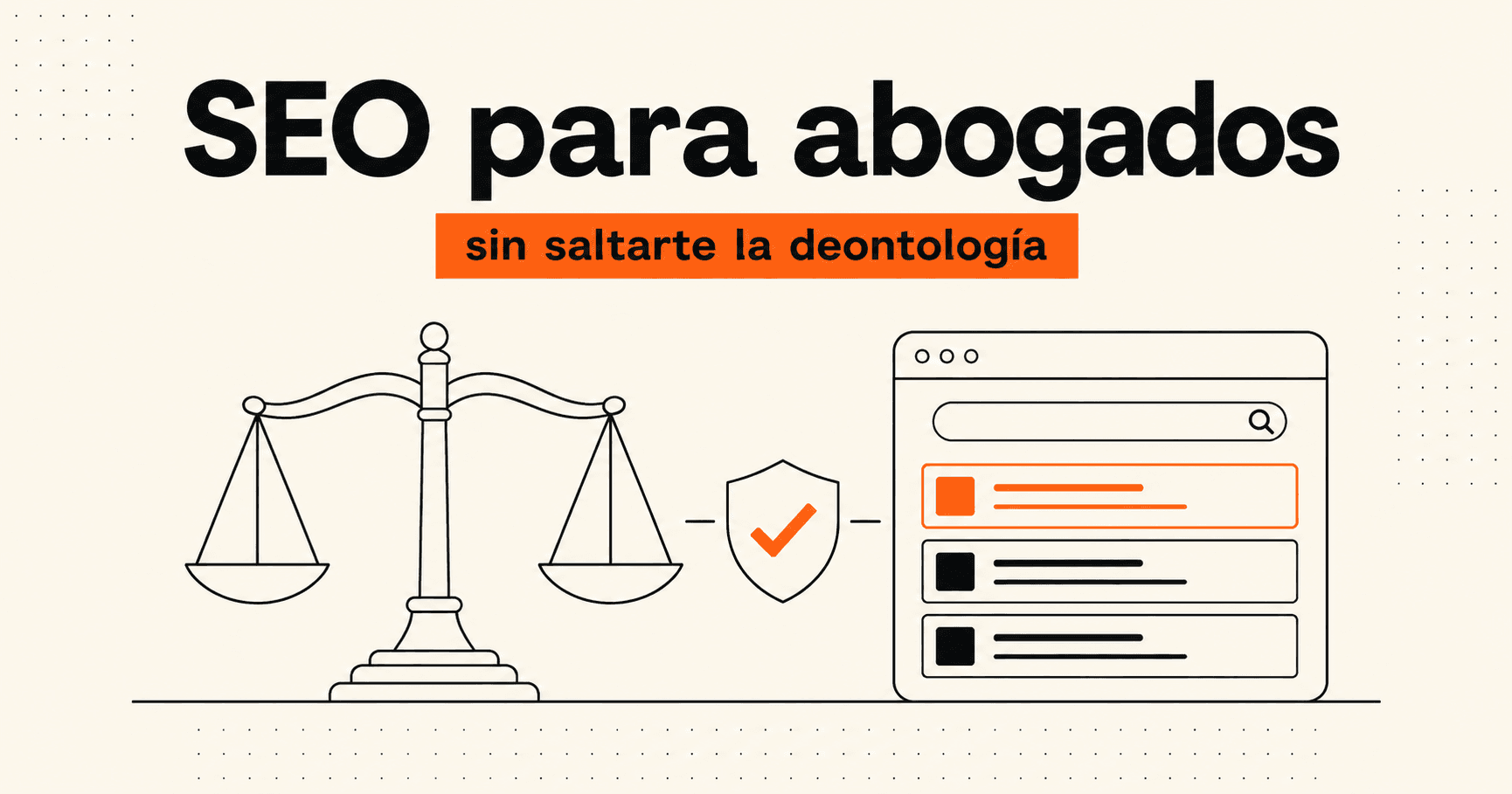 Balanza de la justicia junto a resultados de búsqueda que representan SEO conforme a la deontología para abogados