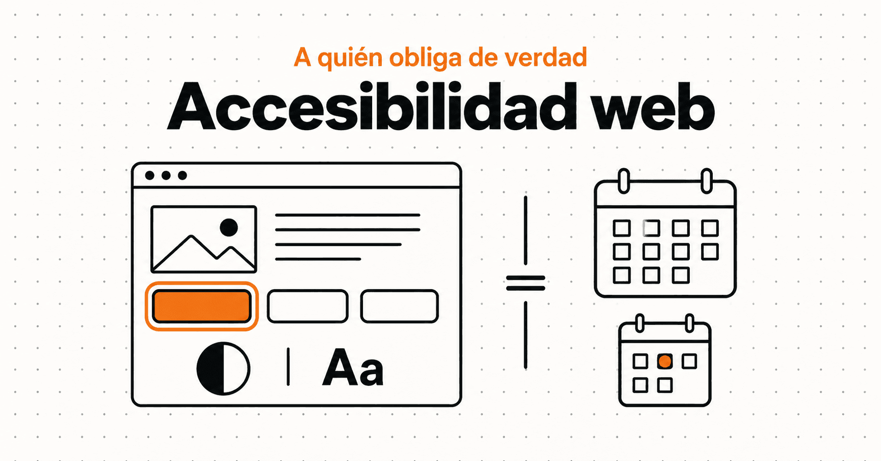 Navegador con elementos de interfaz accesibles junto a dos bloques de calendario que representan dos plazos distintos
